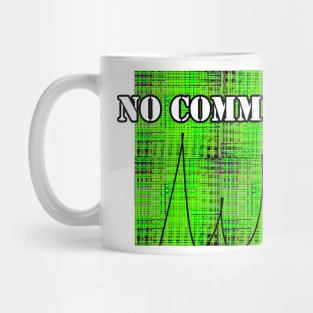 No Comment Mug